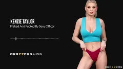 Kenzie Taylor - Frisked And Fucked By Sexy Officer | Picture (6)