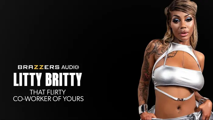 Litty Britty in That Flirty Co-Worker Of Yours