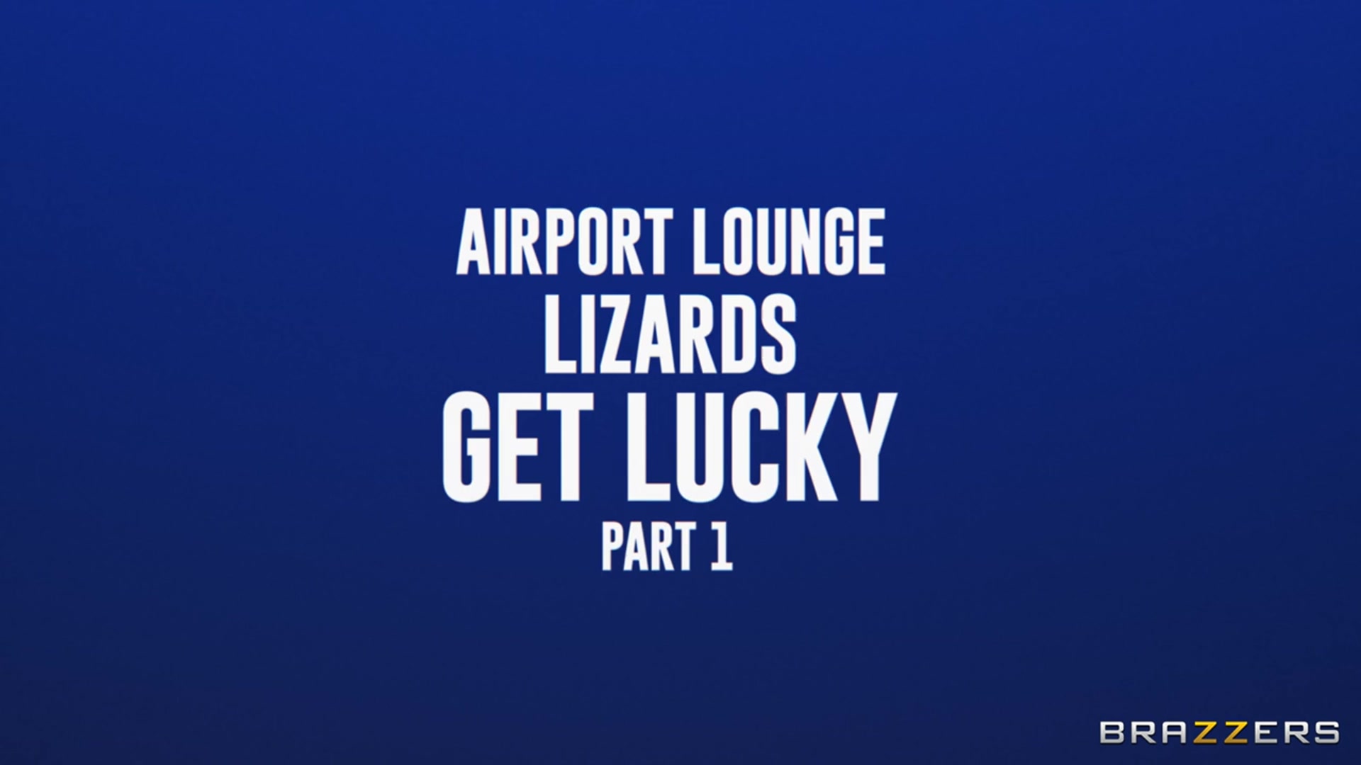 Airport Lounge Lizards Get Lucky: Part 1